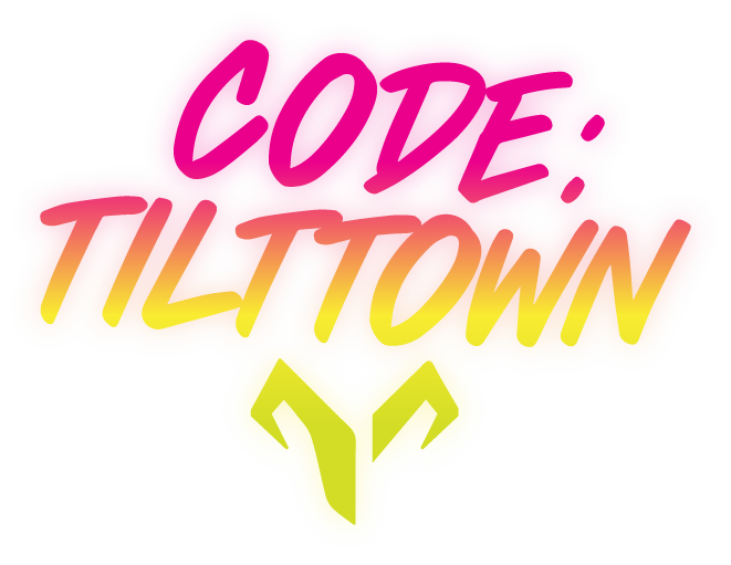 CODE: TILTTOWN
